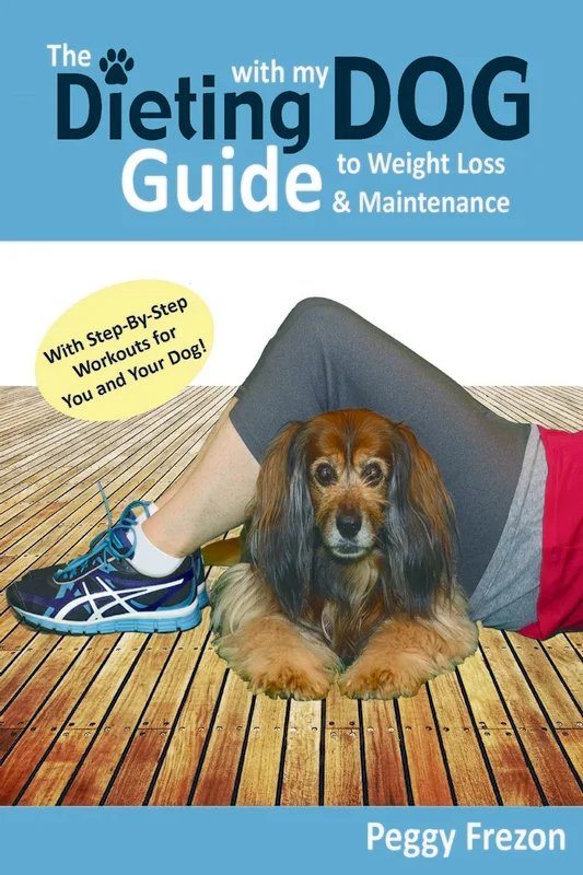 the Dieting With My Dog Guide to Weight Loss & Maintenance