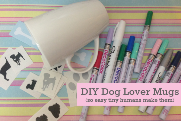 Easy, DIY Mugs for Dog Lovers