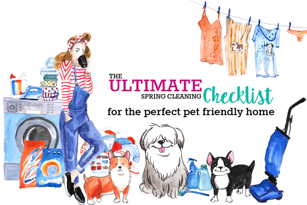 The ULTIMATE Spring Cleaning List for a Flawless Pet Friendly Home